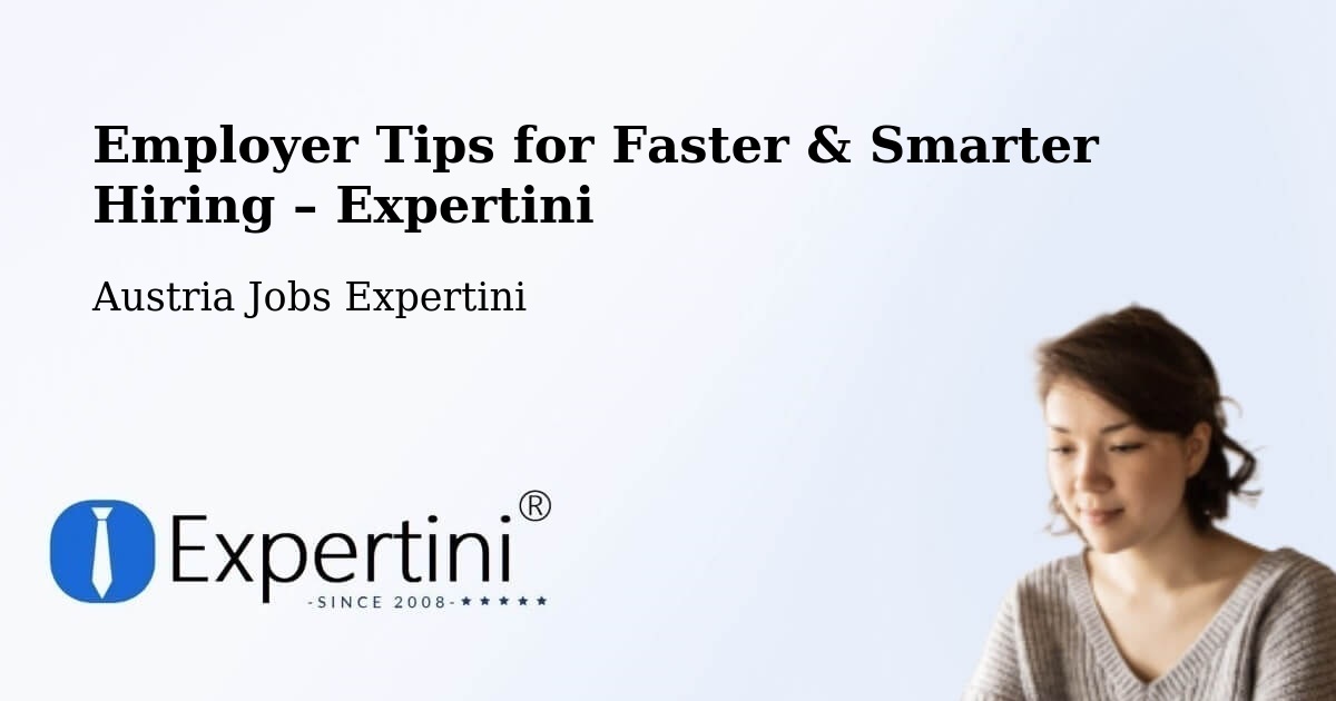 Employer Tips for Hiring & Recruitment – Strobl - Strobl, Austria Jobs Expertini