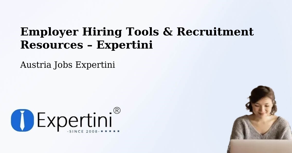 Employer Hiring Tools & Recruitment Resources – Strobl - Strobl, Austria Jobs Expertini