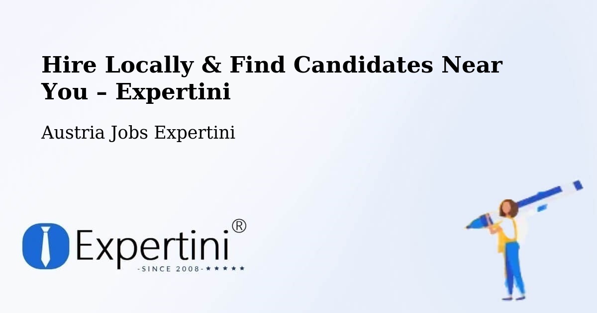 Hire Locally in Strobl – Find Qualified Candidates Near You - Strobl, Austria Jobs Expertini