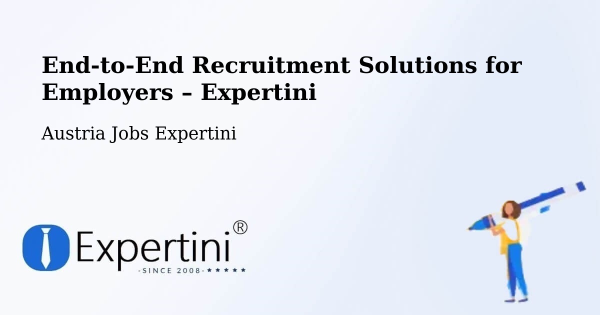 Recruitment Solutions for Employers – Strobl - Strobl, Austria Jobs Expertini